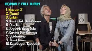 Kisinan 2 Fida Ap x James Ap Full Album