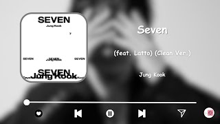 Jung Kook - 'Seven (feat. Latto) (Clean Ver.)' Lyrics Resimi