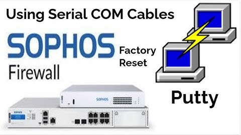 how to factory reset Sophos firewall using putty, USB, RJ45 serial console cable