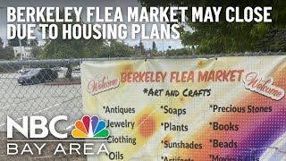 Housing Plans Could Force Berkeley Flea Market to Relocate