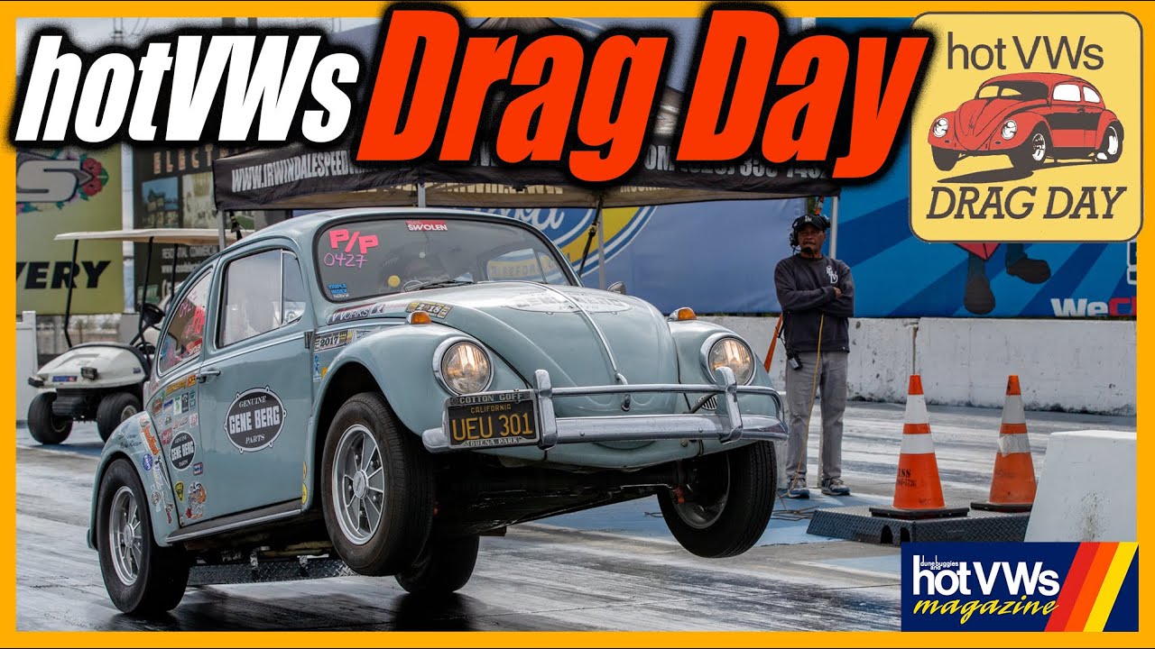 Hot VWs Drag Day March 2023 at Irwindale Dragstrip, California YouTube