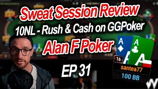 Sweat Session Review - AlanFPoker - 10NL - Rush & Cash on GGPoker - EP31