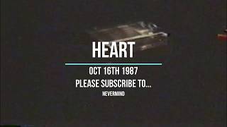 Heart October 16th 1987 16X9