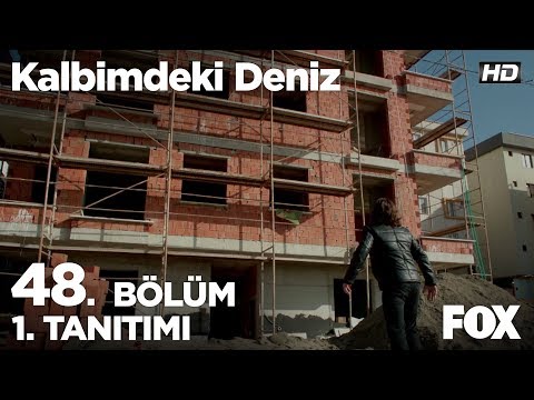 Kalbimdeki Deniz 48. Bölüm 1. Tanıtımı