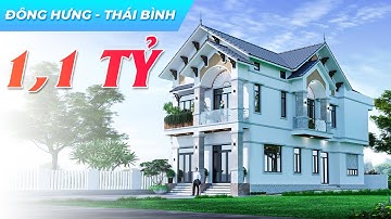 Mẫu Biệt Thự 2 Tầng Mái Thái Tân Cổ Điển Trị Giá 1.1 TỶ Đẹp Chưa Từng Có Tại Đông Hưng, Thái Bình