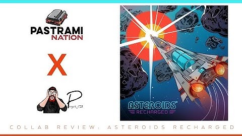 ASTEROIDS RECHARGED PS4 Video Game Review PASTRAMI NATION x ProjectC28