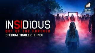 INSIDIOUS: OUT OF THE FURTHER - Official Hindi Trailer | In Cinemas 21 August