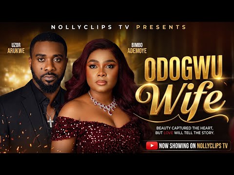 ODOGWU’S WIFE - UZOR ARUKWE, BIMBO ADEMOYE // LATEST NOLLYWOOD NIGERIAN FAMILY DRAMA #newmovie