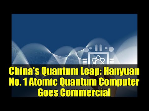 China's Quantum Leap: Hanyuan No. 1 Atomic Quantum Computer Goes Commercial