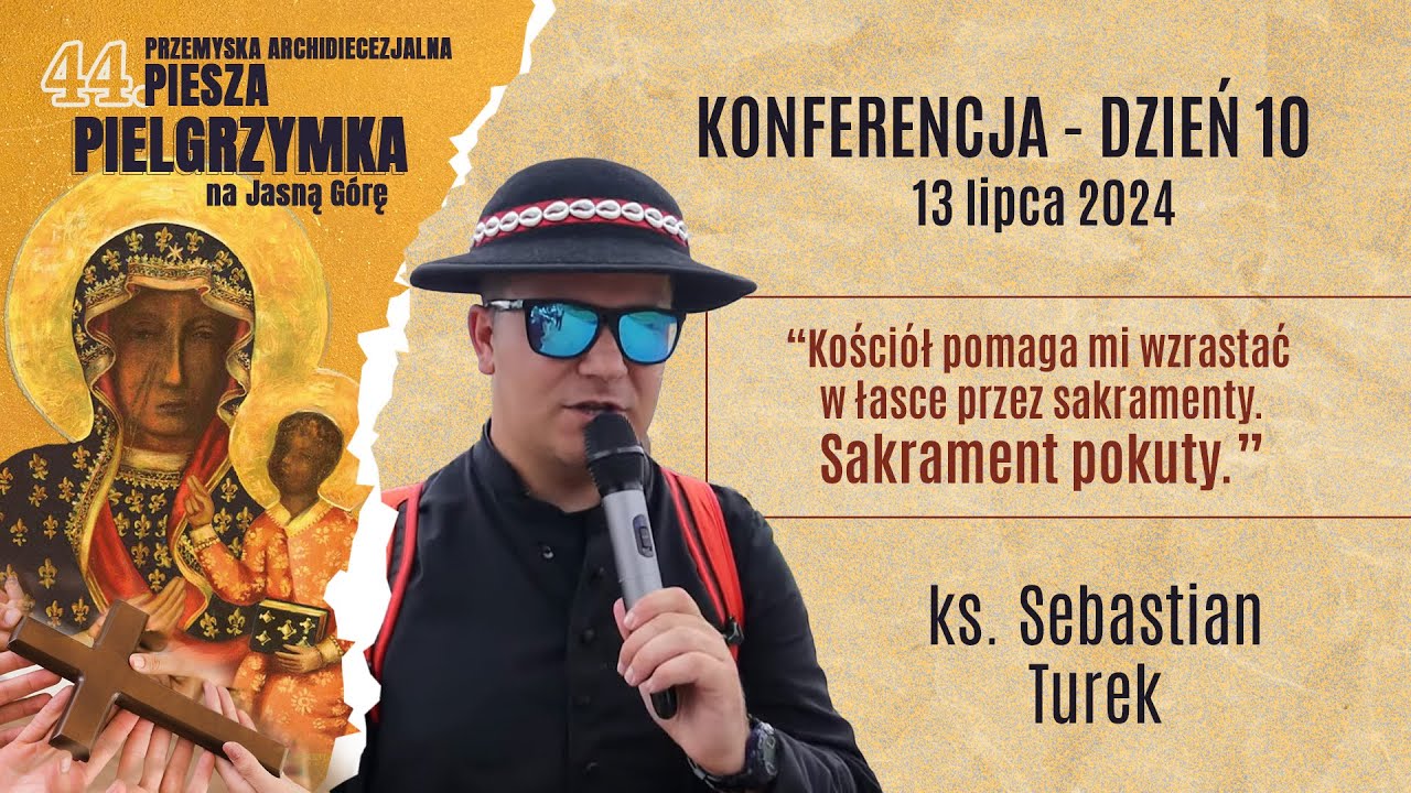ks. Sebastian Turek - Konferencja - Pielgrzymka Przemyska 2024 - dzień 10