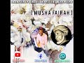Musha Fairah New Album By Nura Peero Khalifan Taka Azare