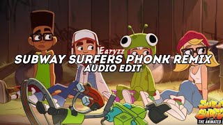 subway surfers phonk remix - rxdxvil [edit audio]