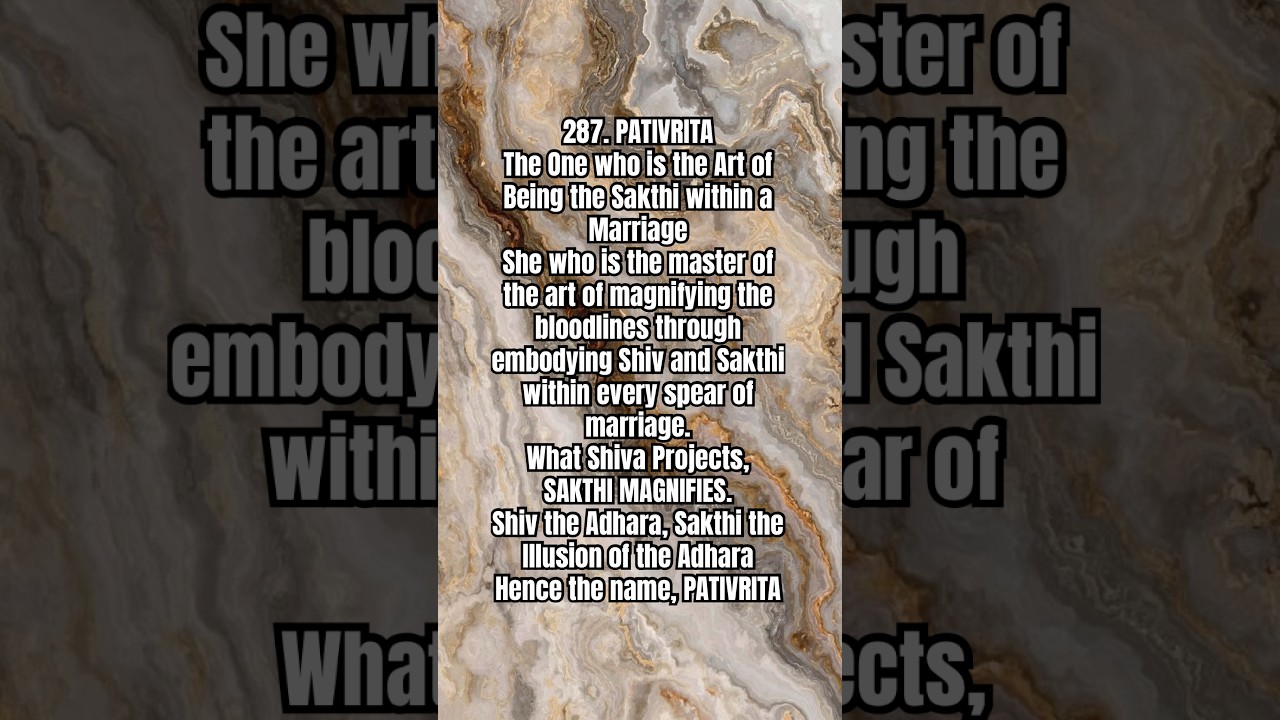 “PATIVRITA”-The One who is the Art of Being the Sakthi within a Marriage
