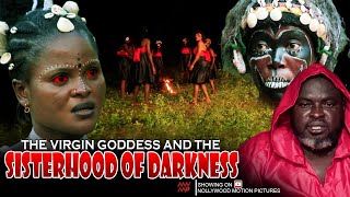 The Virgin Goddess And The Sisterhood Of Darkness - Nigerian Movie