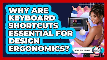Why Are Keyboard Shortcuts Essential For Design Ergonomics? - Design Tool Unlocked