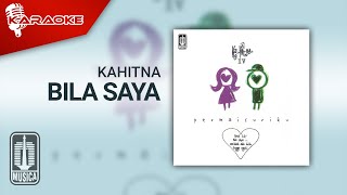 Kahitna - Bila Saya ( Karaoke Video)