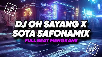 DJ OH SAYANG X SOTA SAFONAMIX || FULL BEAT🎧