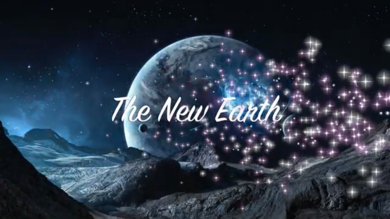 The New Earth - Is it physical or will our Earth Transform, Pt 1 ...