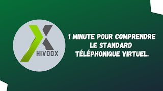 Français - 1 Minute Pour Comprendre Le Standard Téléphonique Virtuel.