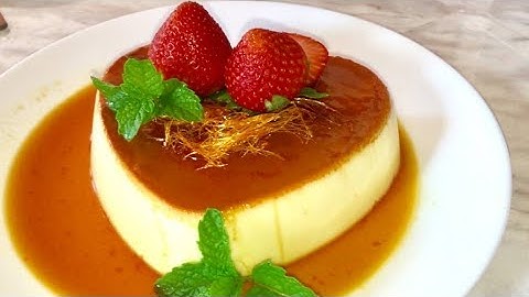 Mềm mịn không tanh trứng-Bánh flan thơm ngon là tất cả bí quyết flan recipe
