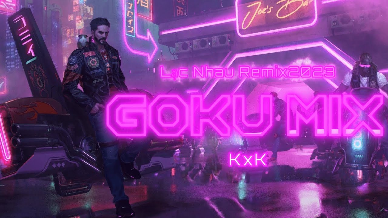 Lạc Nhau Remix - KxK (Goku Mix) | Duyên số từ đây hóa thành mây kiếp duyên lỡ làng | Hot Tiktok 2023
