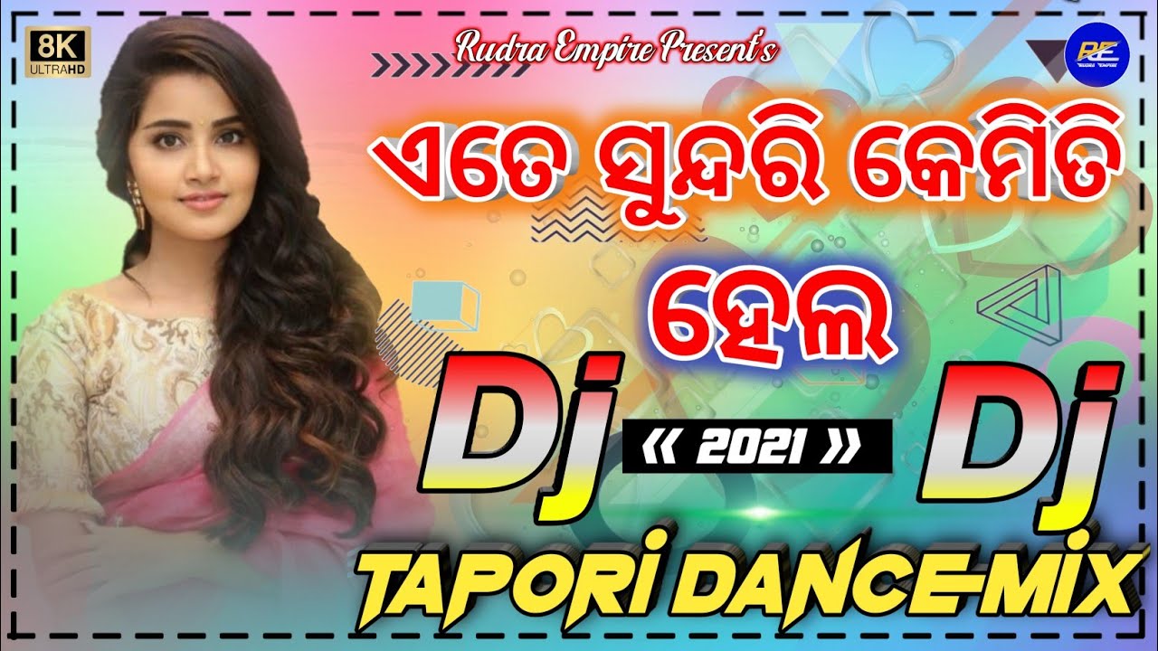Ete Sundari Kemiti Hela  Humane Sagar Tapori Dance Mix Odia Dj Song  Rudra Empire