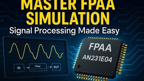 Anadigm FPAA tutorials for beginners--Series3 (Get familiar with more functions in simulator)