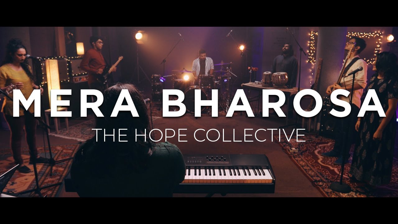 Mera Bharosa feat William Soans  The Hope Collective Official Music Video