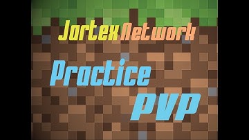 Practice PVP (Jartex Network)