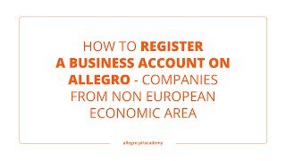 How to register a business account on Allegro - companies from non  European Economic Area Resimi