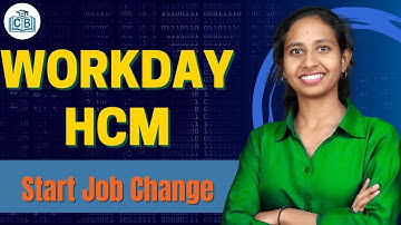 Workday HCM Start Job Change | Start Job Change in Workday HCM | Workday HCM | CyberBrainer