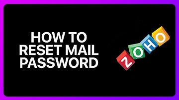 How To Reset Zoho Mail Password Tutorial