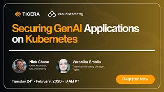 CloudGeometry & Tigera: Observing & Securing GenAI Applications on Kubernetes Profile