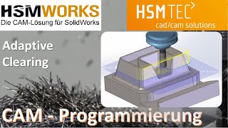 HSMWorks CAD/CAM - Adaptive Clearing
