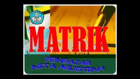 Materi Pembelajaran Matriks Part 1