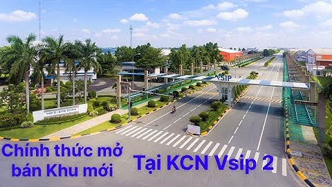 Đất nền KCN Vsip 2. Chính thức nhận giữ Vị Trí.
