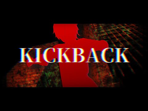 KICK BACK ／むわんに【歌ってみた】【オリジナルMV】