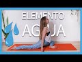 Yoga ELEMENTO AGUA 💦 Reto de yoga los elementos