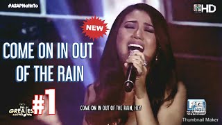 Morissette Amon performs 'COME ON IN OUT OF THE RAIN' | ASAP NATIN TO