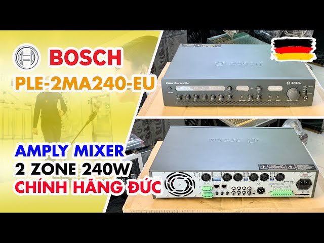 Bosch PLE-2MA240-EU // Tăng Âm Truyền Thanh 2 Vùng 240w cho Hội Nghị, Thông Báo, Nhạc Nền