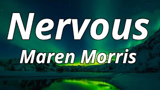 Maren Morris - Nervous (Lyrics)