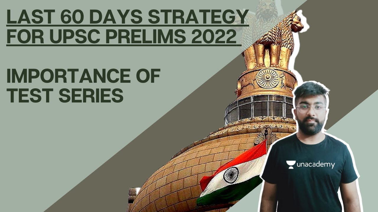 Last 60 days strategy for UPSC Prelims 2022 | Importance of Test Series ...