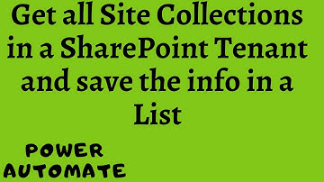 Get all Site Collections info of a SharePoint Tenant using Power Automate
