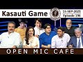 Open Mic Cafe with Aftab Iqbal | 15 September 2021 | Kasauti Game | Episode 196 | GWAI