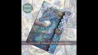 Junk journal tutorial: Wonderful majestic dragon folio!