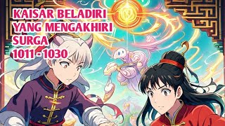 Kaisar beladiri yang mengakhiri surga bab 1011 - 1030