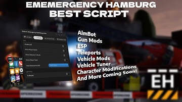 💠 EMERGENCY HAMBURG Script | AimBot / Vehicle Mods / Gun Mods / Drifting and more!