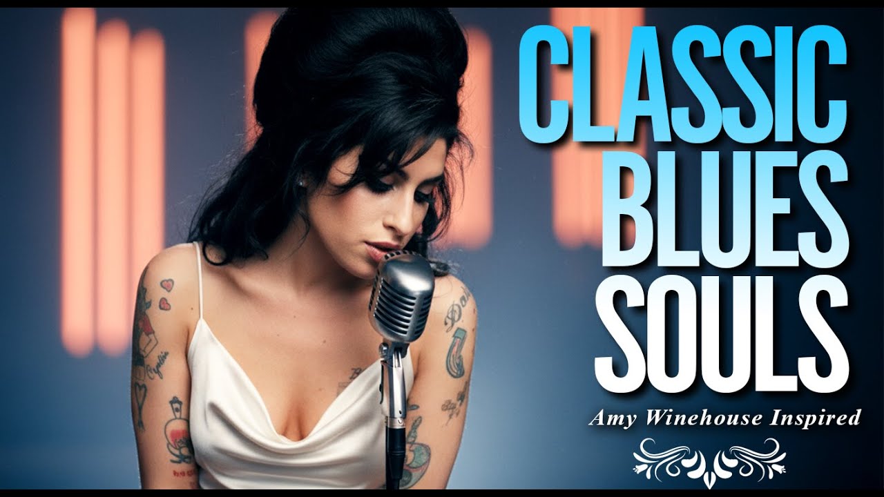 Amy Winehouse-Inspired Classic Blues Songs Playlist 2026 | Full Album of Love Music