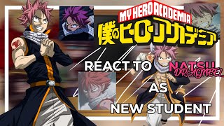 Pro Heroes react to Natsu Dragneel as New student | Gacha club | Mha x Fairy Tail \\ 1/1 🇧🇷/🇺🇸