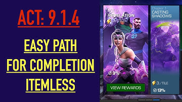 MCOC: Act 9.1.4 , Easy path for completion, itemless